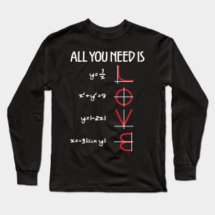 All You Need Is Love Math Long Sleeve T-Shirt